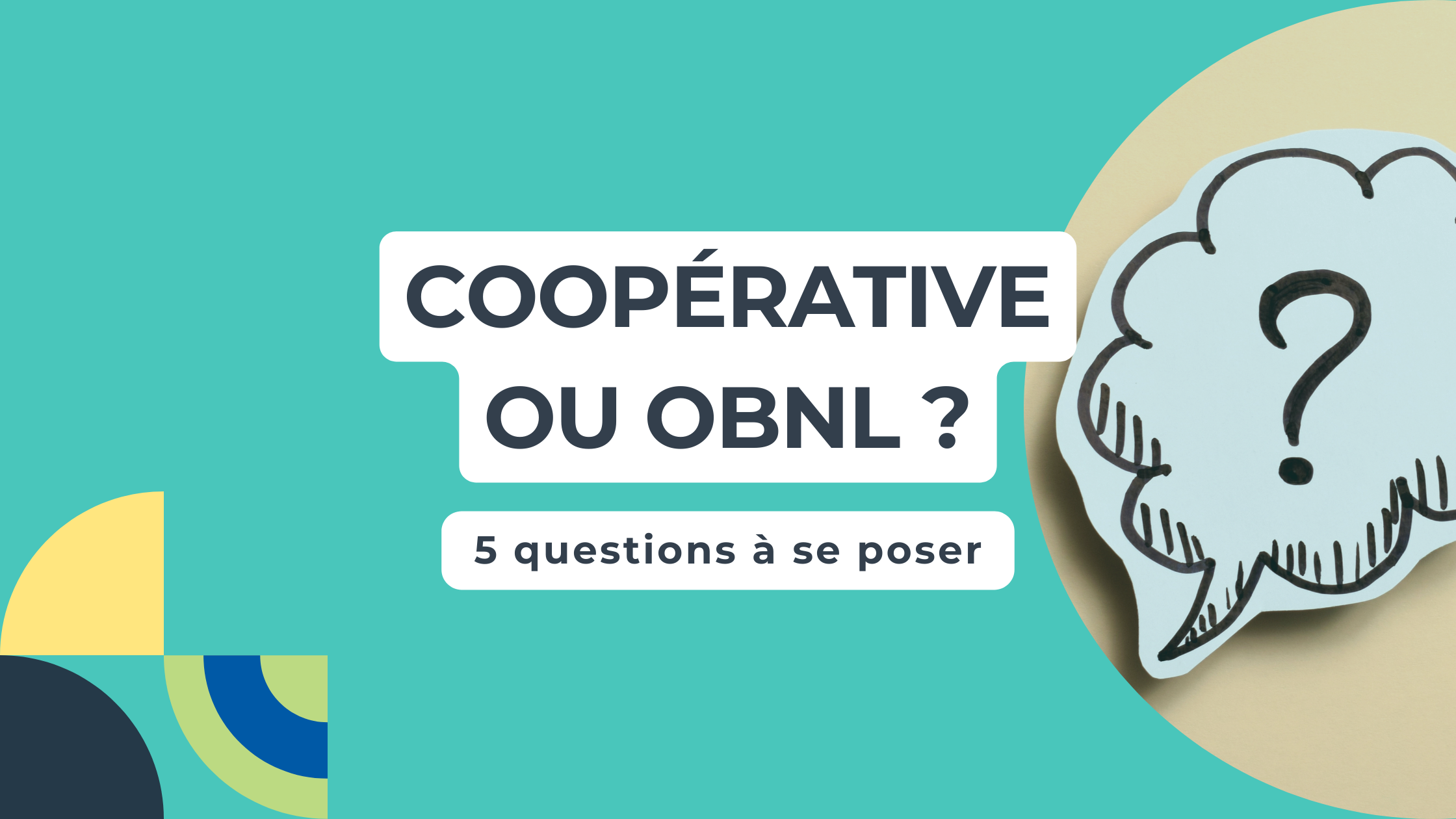 Coopérative ou OBNL : Qu’est-ce qui les distingue ?